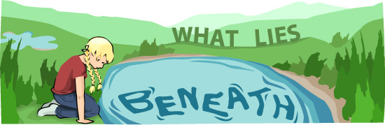What Lies Beneath Header