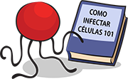 Como infectar células 101